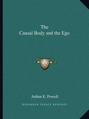 El cuerpo causal y el ego - The Causal Body and the Ego