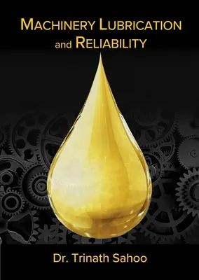 Lubricación y fiabilidad de maquinaria - Machinery Lubrication and Reliability