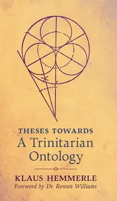Tesis sobre una ontología trinitaria - Theses Towards A Trinitarian Ontology