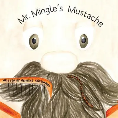 El bigote de Mr. Mingle - Mr. Mingle's Mustache