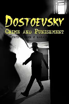 Clásicos rusos en ruso e inglés: Crimen y castigo de Fiódor Dostoievski (Libro bilingüe) - Russian Classics in Russian and English: Crime and Punishment by Fyodor Dostoevsky (Dual-Language Book)