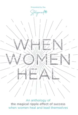 Cuando las mujeres se curan - When Women Heal