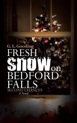 Nieve fresca en Bedford Falls: Segundas oportunidades - Fresh Snow on Bedford Falls: Second Chances