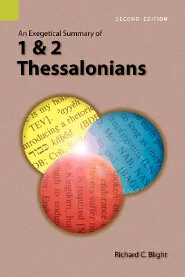 Resumen exegético de 1 y 2 Tesalonicenses, 2ª edición - An Exegetical Summary of 1 and 2 Thessalonians, 2nd Edition