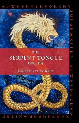 La Lengua de la Serpiente Liber 187 - The Serpent Tongue: Liber 187