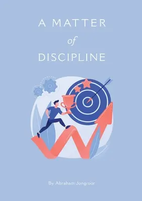 Un M AT T E R de DISCIPLINA - A M AT T E R of DISCIPLINE