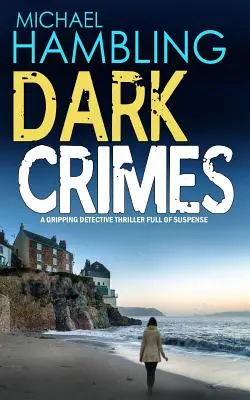 DARK CRIMES un apasionante thriller policíaco lleno de suspense - DARK CRIMES a gripping detective thriller full of suspense