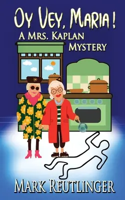 ¡Oy Vey, Maria! Un misterio de la Sra. Kaplan - Oy Vey, Maria! A Mrs. Kaplan Mystery