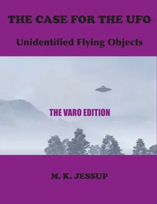 El caso del ovni: la edición de Varo - The Case for the UFO: The Varo Edition