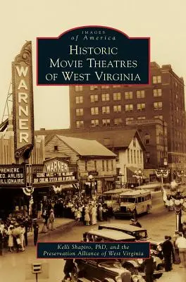 Cines históricos de Virginia Occidental - Historic Movie Theatres of West Virginia