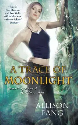 Un rastro de luz de luna - A Trace of Moonlight