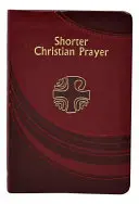 Oración cristiana breve - Shorter Christian Prayer