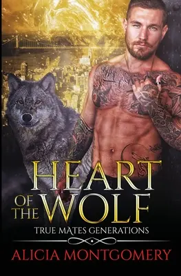 Corazón de Lobo: Generaciones de Verdaderos Compañeros Libro 9 - Heart of the Wolf: True Mates Generations Book 9
