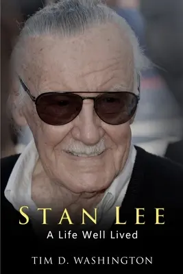 Stan Lee: Una vida bien vivida - Stan Lee: A Life Well Lived