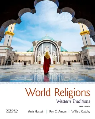 Religiones del mundo: Tradiciones Occidentales - World Religions: Western Traditions