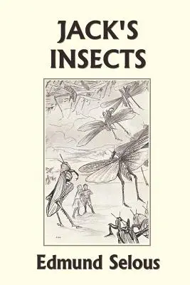 Los insectos de Jack (Clásicos de ayer) - Jack's Insects (Yesterday's Classics)