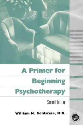 Un manual para iniciarse en la psicoterapia - A Primer for Beginning Psychotherapy