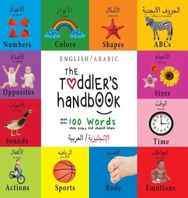 El manual del niño pequeño: Bilingüe (Inglés / Árabe) (الإنجليزية ال - The Toddler's Handbook: Bilingual (English / Arabic) (الإنجليزية ال