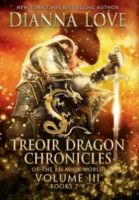 Crónicas del dragón de Treoir del mundo de Belador: Volumen III, Libros 7-9 - Treoir Dragon Chronicles of the Belador World: Volume III, Books 7-9