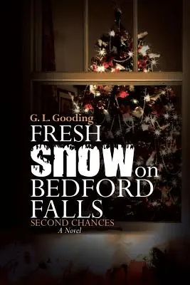 Nieve fresca en Bedford Falls: Segundas oportunidades - Fresh Snow on Bedford Falls: Second Chances