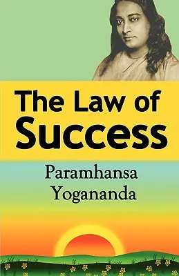 La Ley del Éxito: Utilizando el Poder del Espíritu para Crear Salud, Prosperidad y Felicidad - The Law of Success: Using the Power of Spirit to Create Health, Prosperity, and Happiness