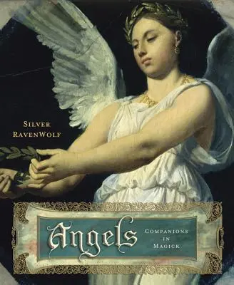 Los Ángeles: Compañeros de Magia - Angels: Companions in Magick