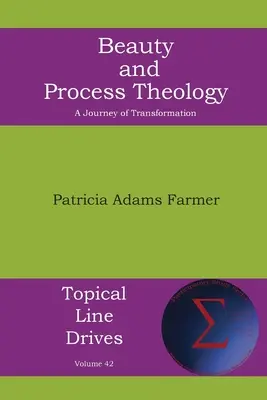 Belleza y teología procesual: Un viaje de transformación - Beauty and Process Theology: A Journey of Transformation