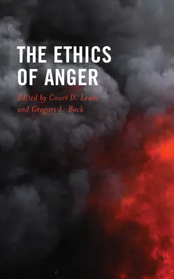 La ética de la ira - The Ethics of Anger