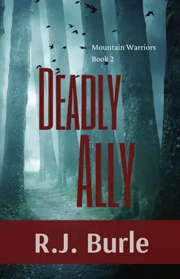Aliado mortal: Guerreros de la montaña Libro 2 - Deadly Ally: Mountain Warriors Book 2