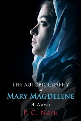 La autobiografía de María Magdalena - The Autobiography of Mary Magdelene