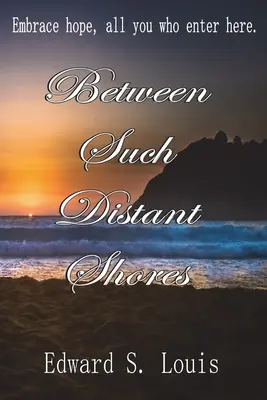 Entre costas tan distantes - Between Such Distant Shores