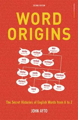 Orígenes de las palabras: Las historias ocultas de las palabras inglesas de la A a la Z - Word Origins: The Hidden Histories of English Words from A to Z