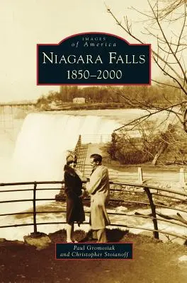 Las cataratas del Niágara: 1850-2000 - Niagara Falls: 1850-2000