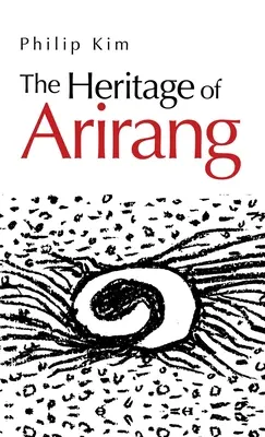 La herencia de Arirang - The Heritage of Arirang