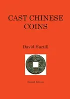 Monedas chinas de fundición: Segunda edición - Cast Chinese Coins: Second Edition