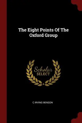 Los ocho puntos del Grupo Oxford - The Eight Points of the Oxford Group