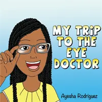 Mi Viaje al Oftalmólogo - My Trip to the Eye Doctor