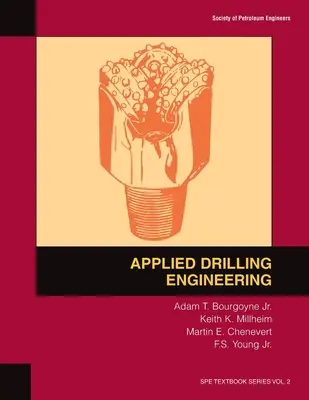 Ingeniería de perforación aplicada: Textbook 2 - Applied Drilling Engineering: Textbook 2