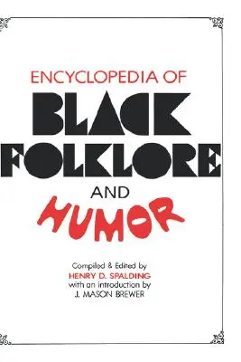 Enciclopedia del folclore y el humor negros - Encyclopedia of Black Folklore and Humor