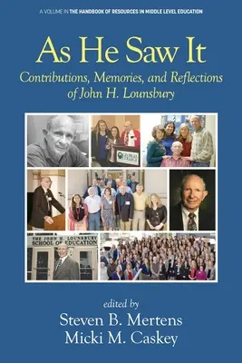 Como él lo vio: Contribuciones, recuerdos y reflexiones de John H. Lounsbury - As He Saw It: Contributions, Memories and Reflections of John H. Lounsbury