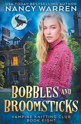 Bobbles and Broomsticks: Un misterio paranormal - Bobbles and Broomsticks: A paranormal cozy mystery