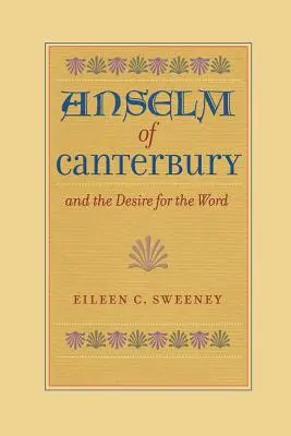 Anselmo de Canterbury y el deseo de la palabra - Anselm of Canterbury and the Desire for the Word