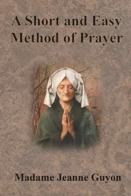 Método breve y fácil de oración - A Short and Easy Method of Prayer