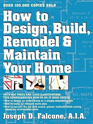 Cómo diseñar, construir, remodelar y mantener su hogar - How to Design, Build, Remodel and Maintain Your Home