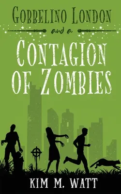 Gobbelino London y un contagio de zombis - Gobbelino London & a Contagion of Zombies