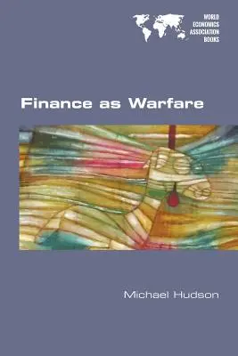 Las finanzas como guerra - Finance as Warfare