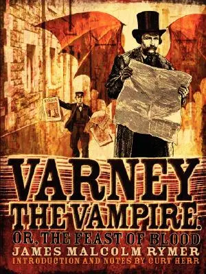 Varney el vampiro, o el festín de sangre - Varney the Vampire; or, The Feast of Blood