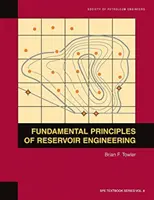 Principios fundamentales de la ingeniería de yacimientos: Libro de texto 8 - Fundamental Principles of Reservoir Engineering: Textbook 8