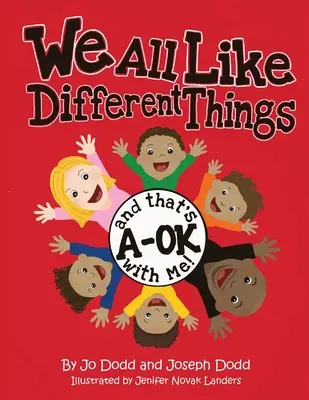 A todos nos gustan cosas diferentes, ¡y me parece bien! - We All Like Different Things and That's A-OK With Me!