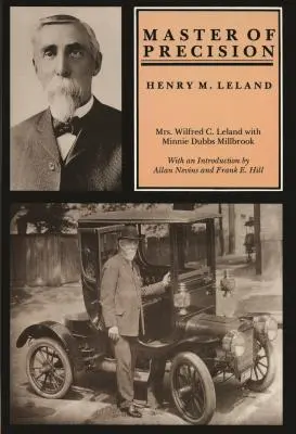 Maestro de la precisión: Henry M. Leland - Master of Precision: Henry M. Leland